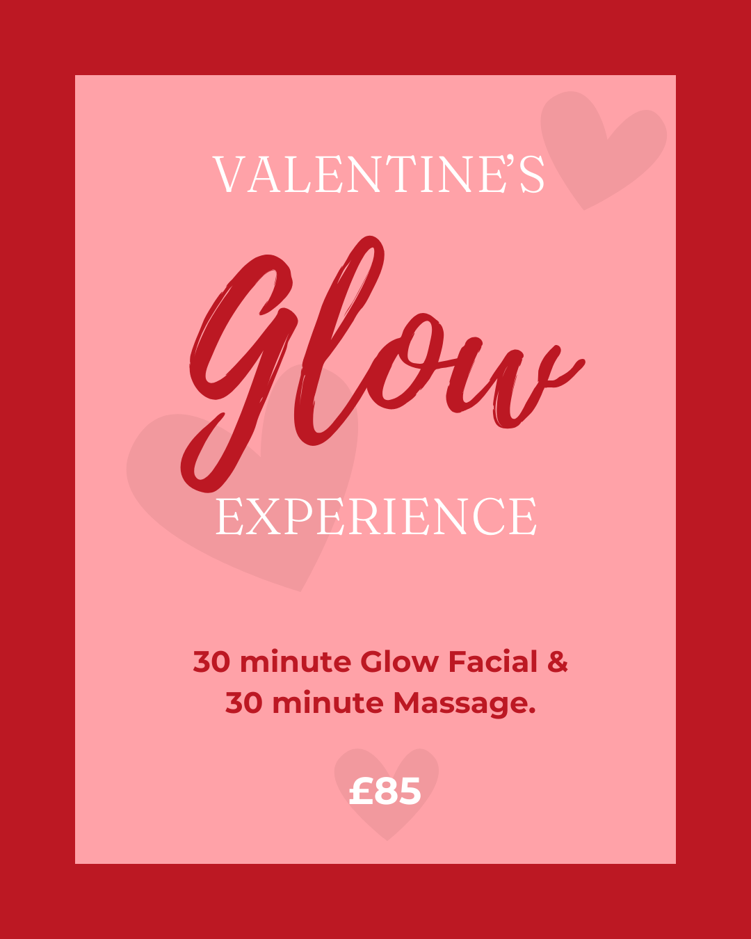 VALENTINE'S GLOW EXPERIENCE